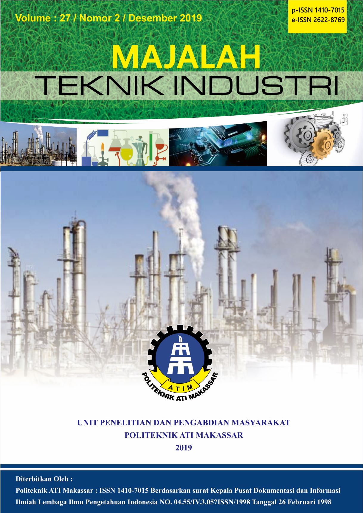 					View Vol. 27 No. 2 (2019): Majalah Teknik Industri Desember 2019
				