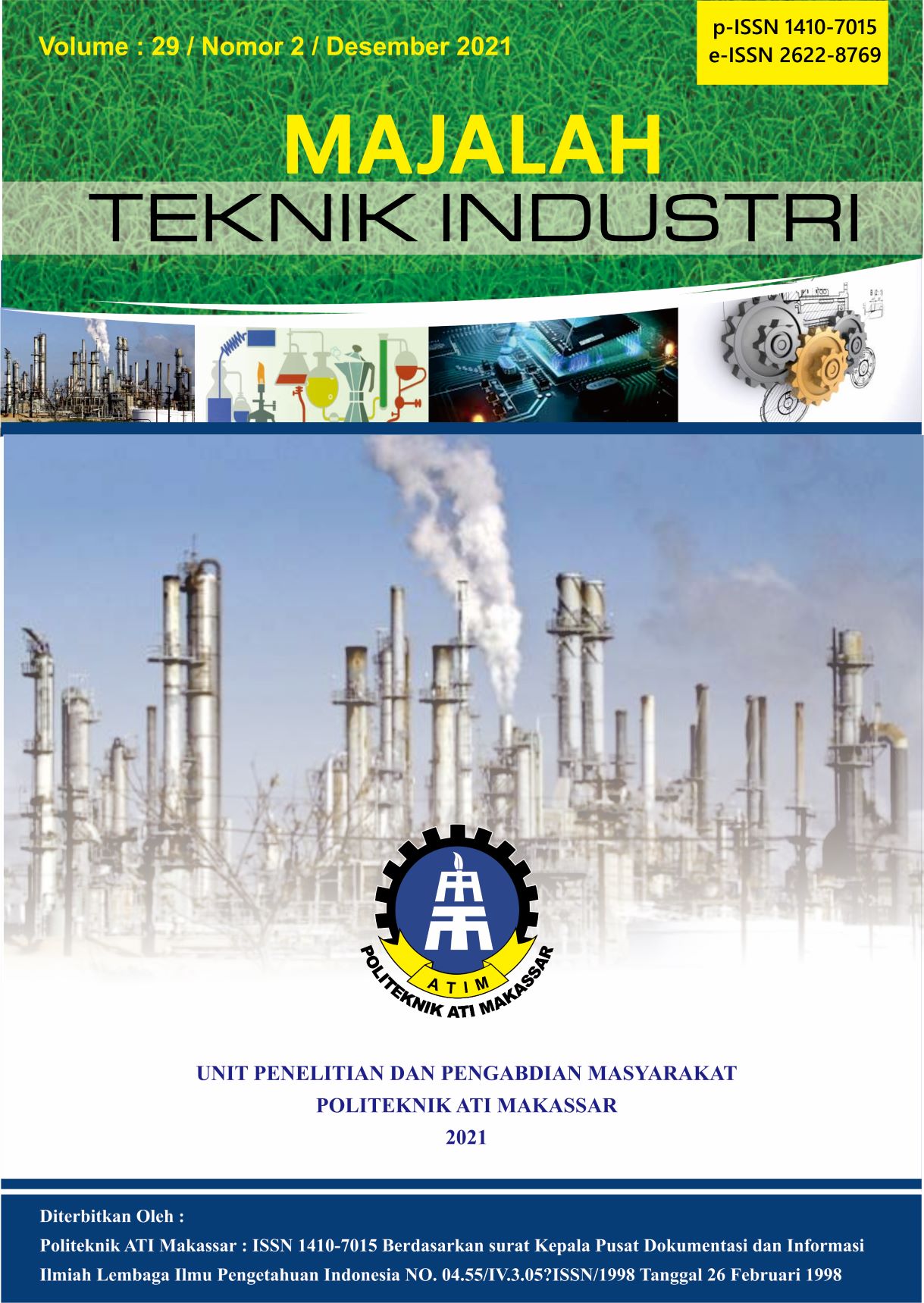 					View Vol. 29 No. 2 (2021): Majalah Teknik Industri Desember 2021
				